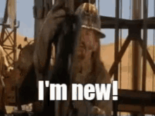 joe-dirt-im-new.gif